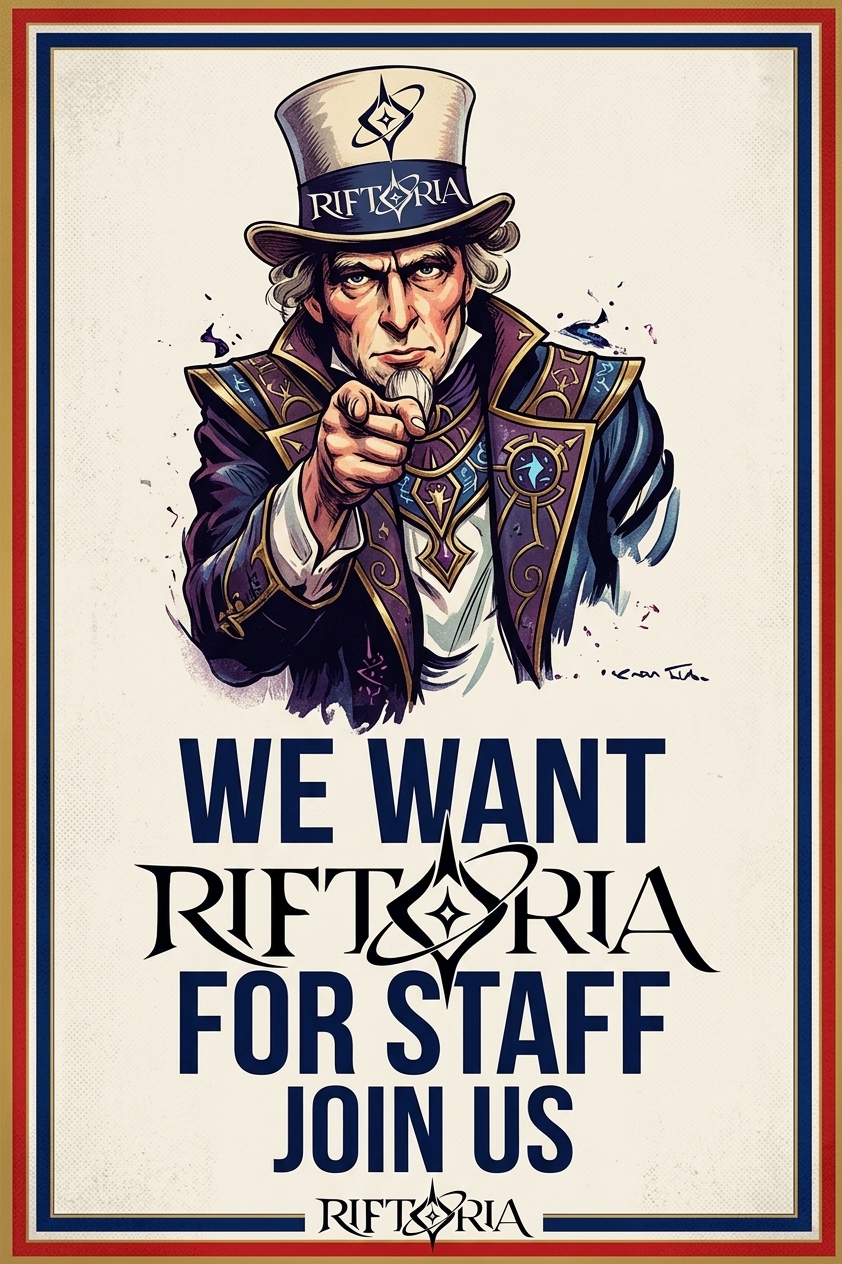 We want you for Riftoria staff. Join us.